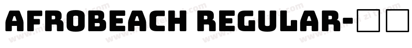 afrobeach regular字体转换